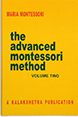 The Advanced Montessori Method, vols 1-2