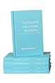 To Educate the Human Potential